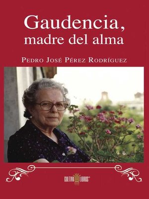cover image of Gaudencia, Madre del alma
